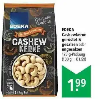 Marktkauf Edeka Cashewkerne Geröstet & Gesalzen Oder Ungesalzen Angebot