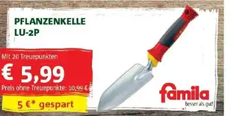 Famila Nord Ost Pflanzenkelle LU-2P Angebot