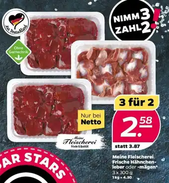 NETTO Meine Fleischerei Frische Hähnchenleber oder mägen 3x300g Angebot