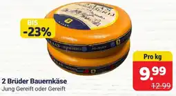2Brüder 2 Brüder Bauernkäse Angebot