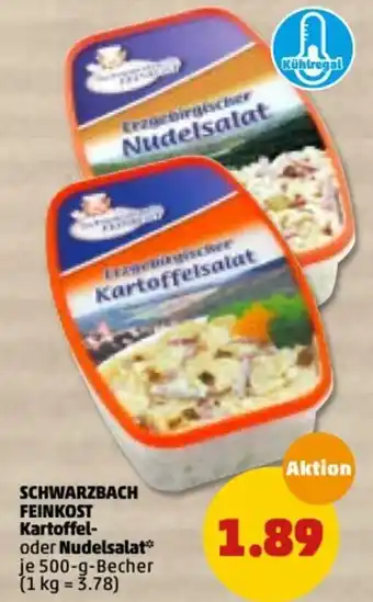 PENNY Schwarzbach Feinkost Kartoffel oder Nudelsalat 500g Becher Angebot