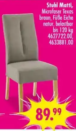 Möbel Boss Stuhl Matti, Microfaser Texas braun, Füße Eiche natur Angebot