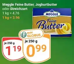 Globus Meggle Feine Butter, Joghurtbutter oder Streichzart Angebot