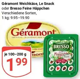 Globus Géramont Weichkäse, Le Snack oder Bresso Feine Häppchen Angebot