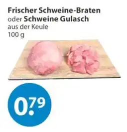 V Markt Frischer Schweine-Braten oder Schweine Gulasch aus der Keule Angebot