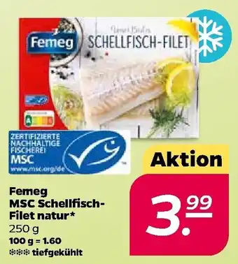 NETTO Femeg MSC Schellfisch Filet natur 250g Angebot