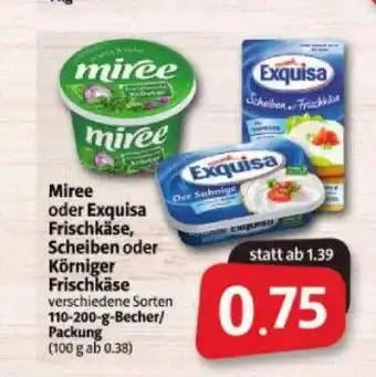 Markant Markt Miree Oder Exquisa Frischkäse, Scheiben Oder Körniger Frischkäse Angebot