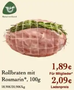 LPG Biomarkt Rollbraten mit Rosmarin* Angebot