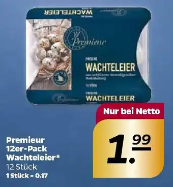 NETTO Premieur 12er Pack Wachteleier Angebot