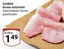 Globus GLOBUS Braten-Aufschnitt Angebot