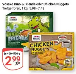 Globus Vossko Dino & Friends oder Chicken Nuggets Angebot