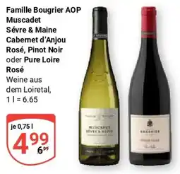 Globus Familie Bougrier AOP Muscadet Sèvre & Maine Cabernet d'Anjou Rosé, Pinot Noir oder Pure Loire Rosé Angebot