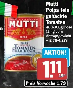 AEZ Mutti Polpa fein gehackte Tomaten Angebot