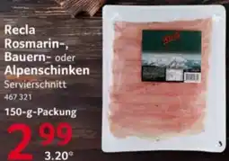 Selgros Recla Rosmarin-, Bauern- oder Alpenschinken Angebot