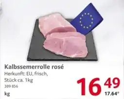 Selgros Kalbssemerolle rosé Angebot