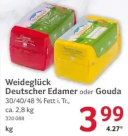 Selgros Weideglück Deutscher Edamer oder Gouda Angebot