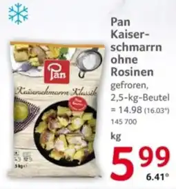 Selgros Pan Kaiser-schmarrn ohne Rosinen Angebot
