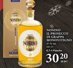 Selgros Nonino il prosecco di grappa monovitigno Angebot