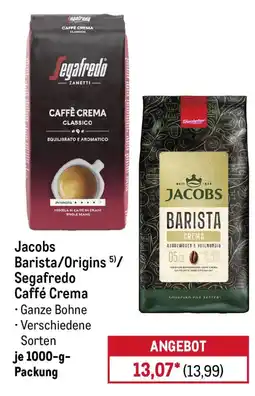 METRO Jacobs Barista/Origins Segafredo Caffé Crema Angebot