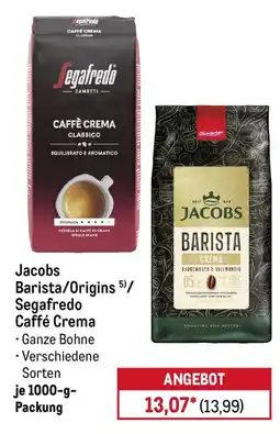 METRO Jacobs Barista/Origins 5)/Segafredo Caffé Crema Angebot