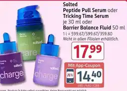 Rossmann Salted Peptide Pull Serum oder Tricking Time Serum oder Barrier Balance Fluid Angebot