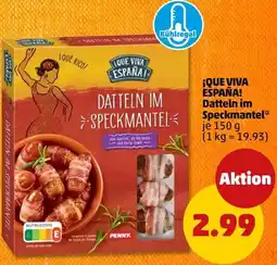 PENNY ¡QUE VIVA ESPAÑA! Datteln im Speckmantel Angebot