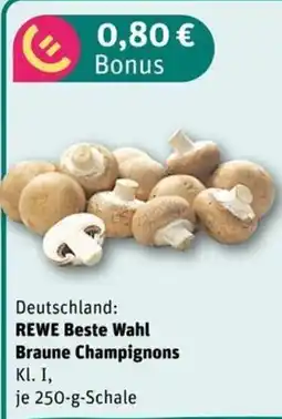 nahkauf REWE Beste Wahl Braune Champignons Angebot