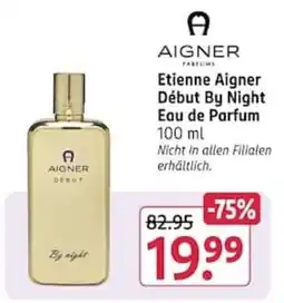 Rossmann Etienne Aigner Début By Night Eau de Parfum Angebot