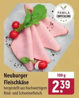 Famila Nord Ost Neuburger Fleischkäse Angebot