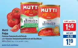 Famila Nord Ost Mutti Polpa Feinstes Tomatenfruchtfileisch Angebot