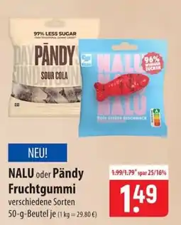 Famila Nord Ost NALU oder Pändy Fruchtgummi Angebot