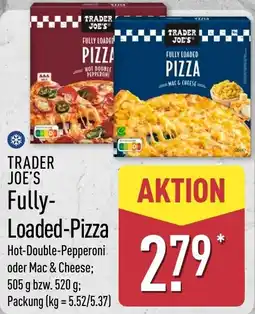 Aldi Nord TRADER JOE'S Fully-Loaded-Pizza Angebot