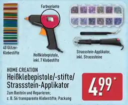 Aldi Nord HOME CREATION Heißklebepistole/-stifte/Strassstein-Applikator Angebot