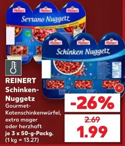 Kaufland REINERT Schinken-Nuggetz Angebot
