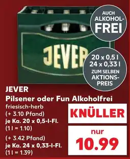 Kaufland JEVER Pilsener oder Fun Alkoholfrei Angebot