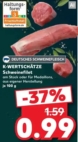 Kaufland K-WERTSCHÄTZE Schweinefilet Angebot
