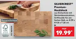 Kaufland SILVERCREST Premium-Hackblock Angebot