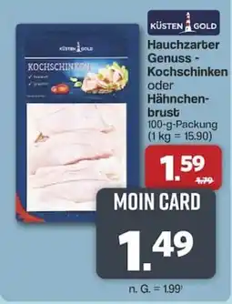 Famila Nord West KÜSTEN GOLD Hauchzarter Genuss - Kochschinken oder Hähnchenbrust Angebot