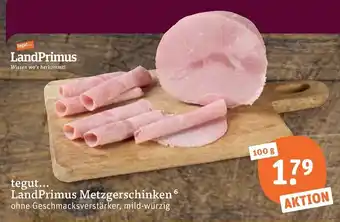 tegut LandPrimus Metzgerschinken Angebot