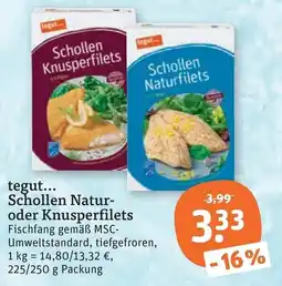 tegut tegut... Schollen Natur- oder Knusperfilets Angebot