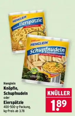 Wasgau Henglein Knöpfle, Schupfnudeln oder Eierspätzle Angebot