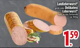 Edeka Landleberwurst oder Delikatess Leberwurst Angebot