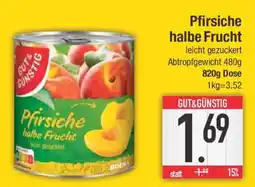 E-Center GUT & GÜNSTIG Pfirsiche halbe Frucht Angebot