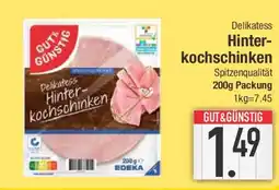E-Center GUT & GÜNSTIG Delikatess Hinter-kochschinken Angebot