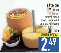E-Center Tête de Moine Angebot