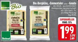 Edeka Bio-Bergkäse, Emmentaler oder Gouda Angebot