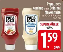 Edeka Papa Joe's Ketchup oder Original Mayonnaise Angebot