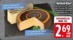 Edeka Kaltbach Käse Angebot