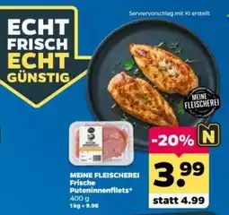 Netto MEINE FLEISCHEREI Frische Puteninnenfilets* Angebot