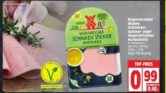 Edeka Runderwalder Muhle Schinken spicker oder Vegetarischer Aufschnitt 80 g Angebot